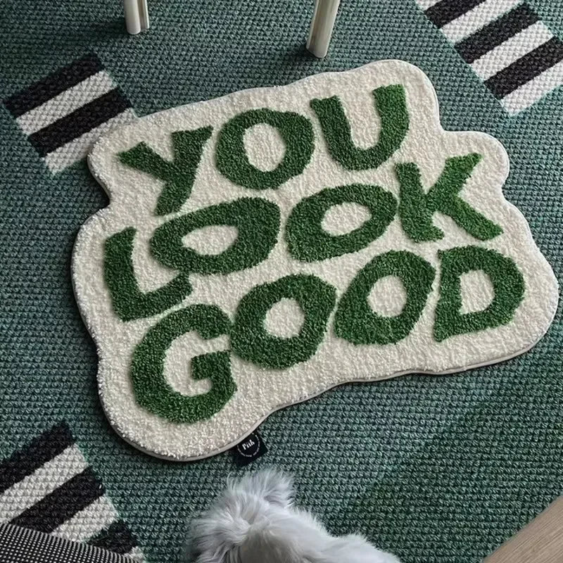 "YOU LOOK GOOD"